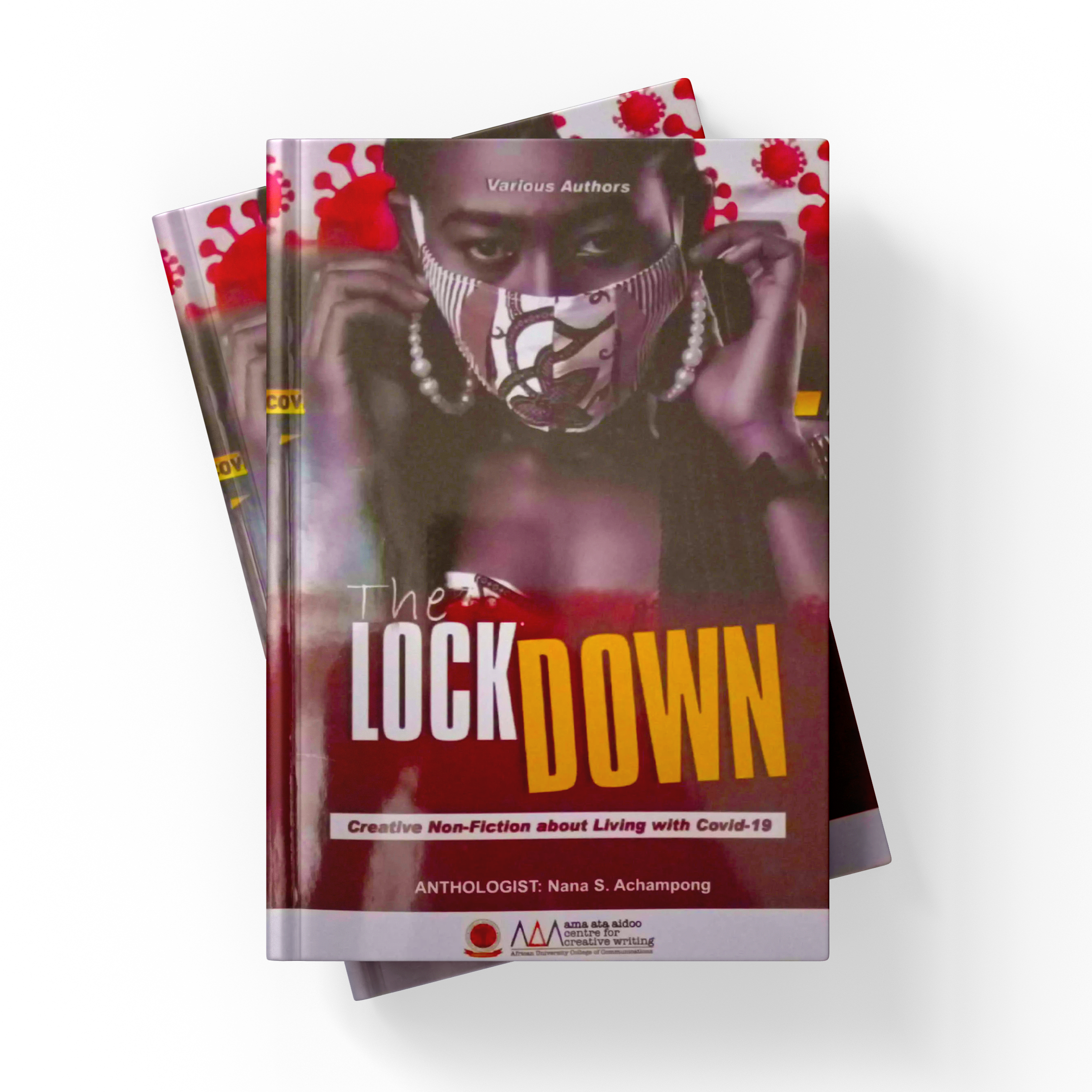 The Lockdown: Creative Non-Fiction about Living with Covid-19
